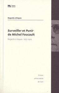 Surveiller et Punir de Michel Foucault
