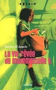 La Vie rêvée de mademoiselle S.