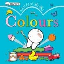 Go! Go! Bobo! Colours    board book