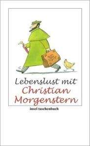 Lebenslust mit Christian Morgenstern