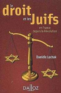 Le Droit et les Juifs en France depuis la Révolution