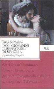 Don Giovanni. Il beffatore di Siviglia  (Testo spagnolo a fronte)