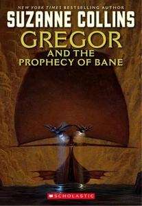 Gregor and the Prophecy of Bane