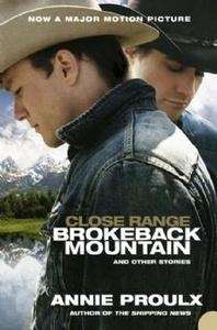 Close Range: Brokeback Mountain and other Stories
