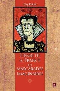 Henri III de France en mascarades imaginaires