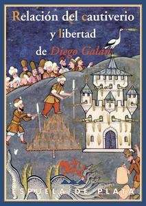 Relación del cautiverio y libertad