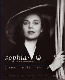 Sophia de Mello Breyner Andresen - Uma Vida de Poeta