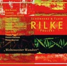 Weltenweiter Wanderer (Rilke Projekt CD)