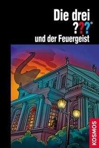 Die drei??? und der Feuergeist