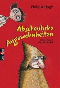 Abscheuliche Angewohnheiten