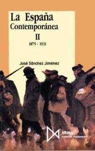 La España contemporánea II. 1875-1931