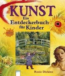 Kunst: Ein Entdeckerbuch für Kinder