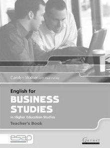 English for Business Studies in Higher Education Studies Teacher's Book