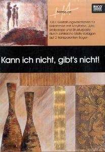 Kann ich nicht, gibt's nicht!