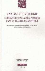 Analyse et ontologie - Le renouveau de la métaphysique dans la tradition analytique