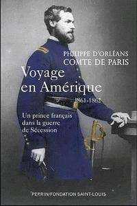 Voyage en Amérique (1861-1862) - Un prince français dans la Guerre de Sécession