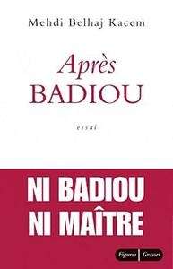 Après Badiou