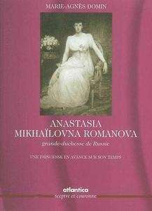 Anastasia Mikhaïlovna Romanova, grande duchesse de Russie
