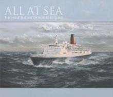 All at Sea: The Maritime Art of Robert G. Lloyd