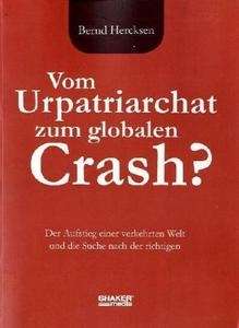Vom Urpatriarchat zum globalen Crash?