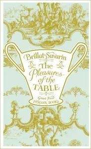 The Pleasures of the Table