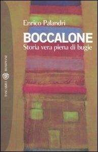 Boccalone. Storia vera piena di bugie