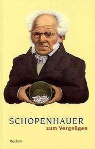 Schopenhauer zum Vergnügen