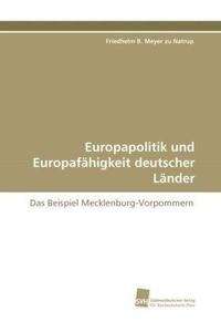 Europapolitik und Europafähigkeit deutscher Länder.