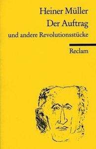 Der Auftrag und andere Revolutionsstücke