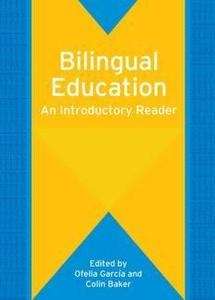 Bilingual Education, An Introductory Reader