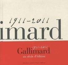 Gallimard 100 ans d'édition