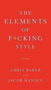 The Elements of F*cking Style