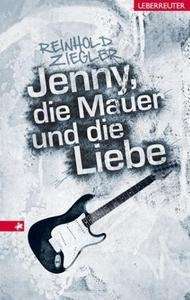 Jenny, die Mauer und die Liebe