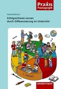 Erfolgreicheres Lernen durch Differenzierung im Unterricht