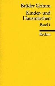 Kindermärchen und Hausmärchen .   Bd.1