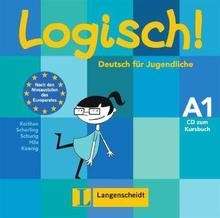 Logisch! A1. 1 Audio-CD zum Kursbuch