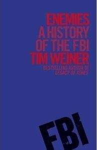 Enemies: A History of the FBI