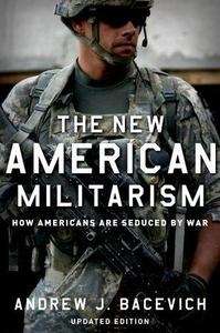 The New American Militarism (updated edition)