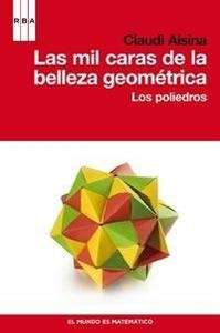 Las mil caras de la belleza geométrica