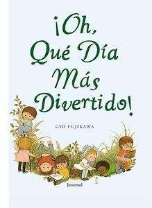¡Oh, qué día más divertido!
