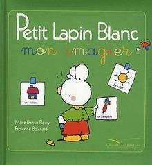 Petit Lapin Blanc mon imagier