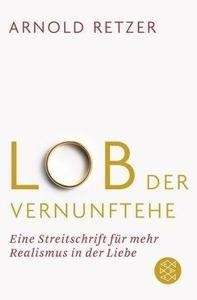 Lob der Vernunftehe