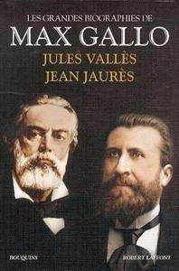Jules Vallès / Jean Jaurès