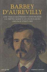 Una vieille maîtresse / L'Ensorcelée / Un prêtre Marié / Les diaboliques