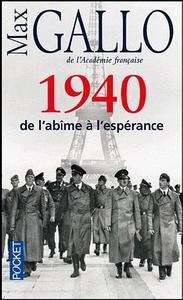 1940 de l'abîme à l'espérance