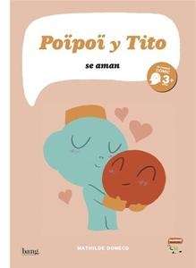 Poipoi y Tito se quieren