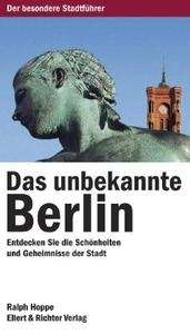 Das unbekannte Berlin