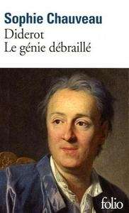 Diderot. Le génie débraillé