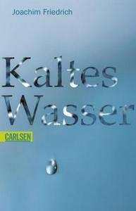 Kaltes Wasser