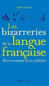 Les bizarreries de la langue française